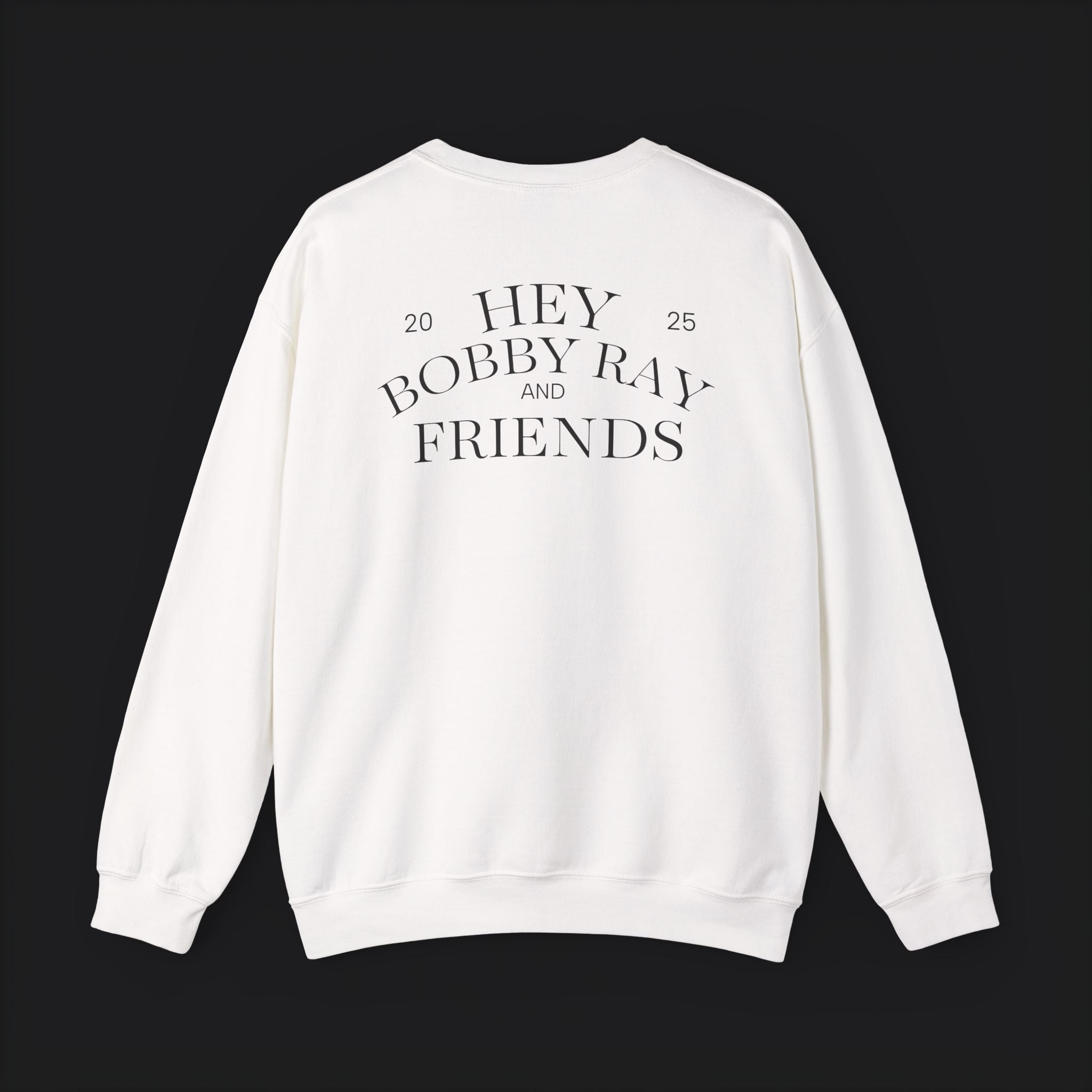 Hey Bobby Ray Crewneck Sweatshirt — "You Already Know" Graphic